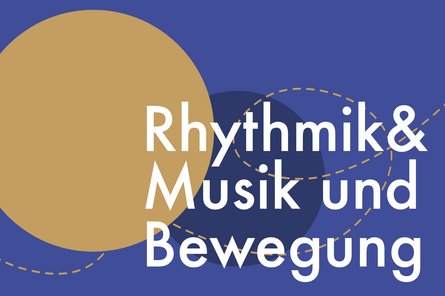 "RHYTHMIK / MUSIK & BEWEGUNG" vor blauem Hintergrund mit gelbem Kreis